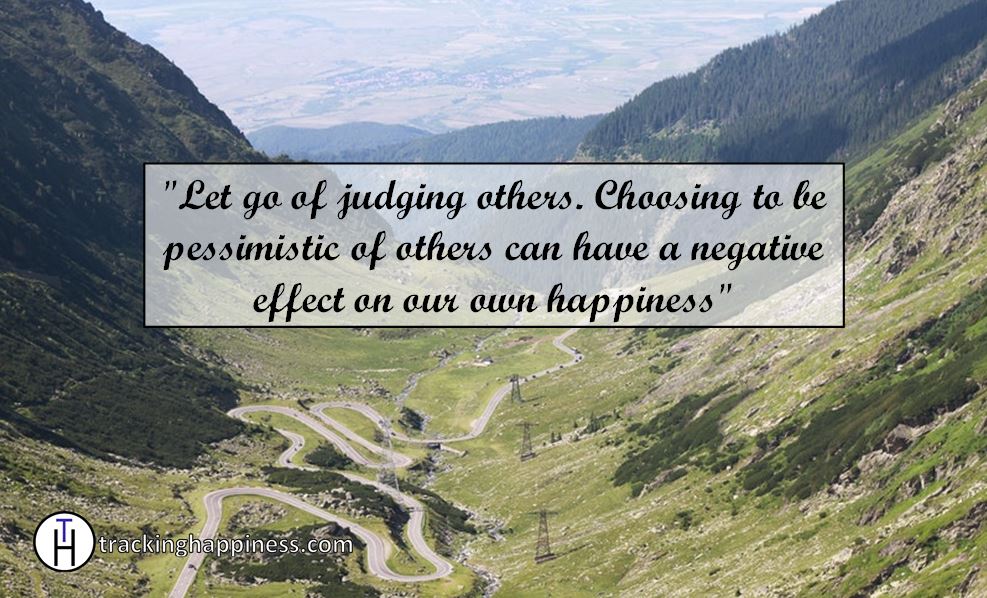 Let go of judging others to be happy