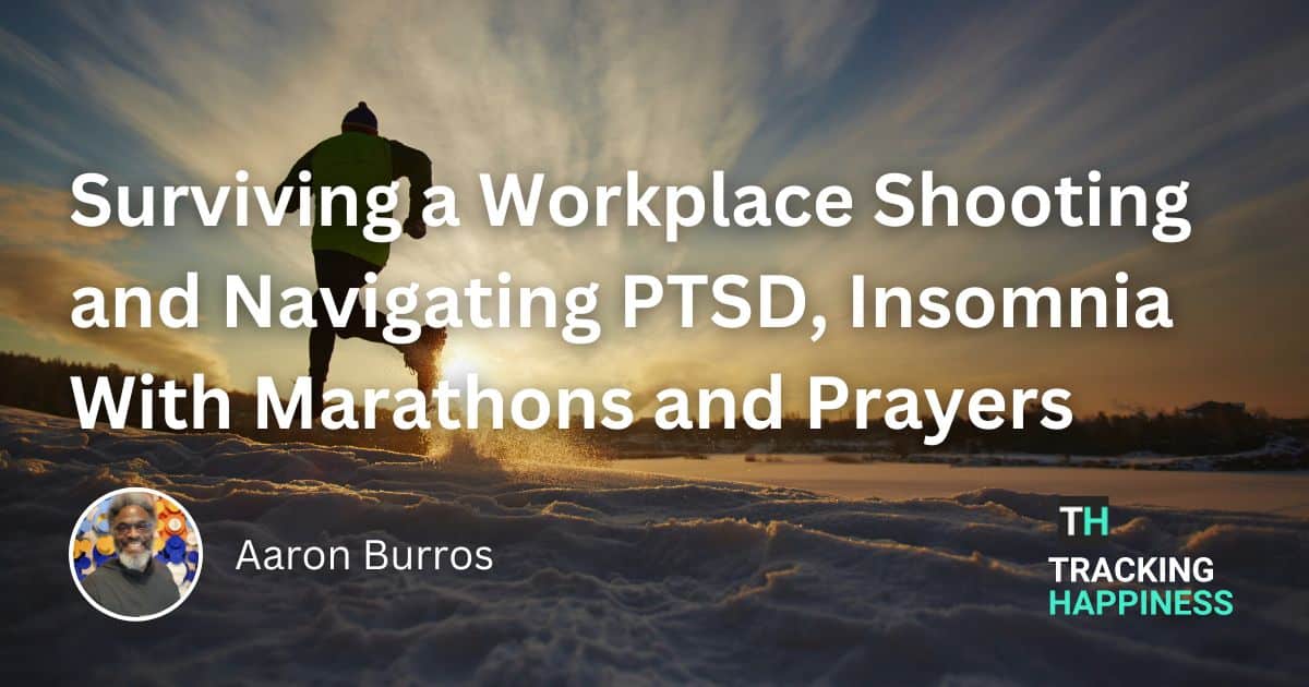 Surviving a Workplace Shooting and Navigating PTSD, Insomnia With Marathons and Prayers