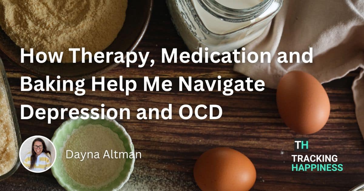How Therapy, Medication and Baking Help Me Navigate Depression and OCD